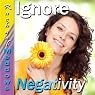 Ignore Negativity Subliminal Affirmations: Focus on Positives & Self-Confidence, Solfeggio Tones, Binaural Beats, Self Help Meditation Hypnosis
