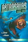 The Seas of Doom (Astrosaurs Book Three)