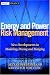 Energy and Power Risk Management: New Developments in Modeling, Pricing, and Hedging by Alexander Eydeland, Krzysztof Wolyniec