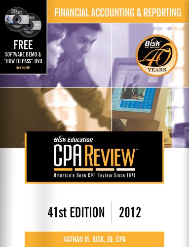 Bisk CPA Review: Financial Accounting & Reporting - 41st Edition 2012 (Comprehensive CPA Exam Review Financial Accounting & Reporting) (Cpa ... Enterprises) (Bisk Comprehensive CPA Review)