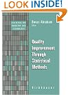 Quality Improvement Through Statistical Methods (Statistics for Industry and Technology)