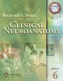  : Clinical Neuroanatomy (Clinical Neuroanatomy for Medical Students (Snell))