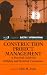 Construction Project Management: A Practical Guide for Building and Electrical Contractors