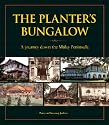 The Planter's Bungalow: A Journey Down the Malay Peninsula