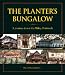 The Planter's Bungalow: A Journey Down the Malay Peninsula