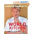 Gordon Ramsay's World Kitchen: Recipes from "The F Word"