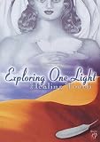 Exploring One Light - Healing Touch