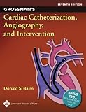 Grossman's Cardiac Catheterization, Angiography, and Intervention