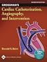 Grossman's Cardiac Catheterization, Angiography, and Intervention