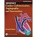 Grossman's Cardiac Catheterization, Angiography, and Intervention