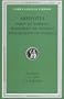 Aristotle: Parts of Animals. Movement of Animals. Progression of Animals (Loeb Classical Library No. 323)