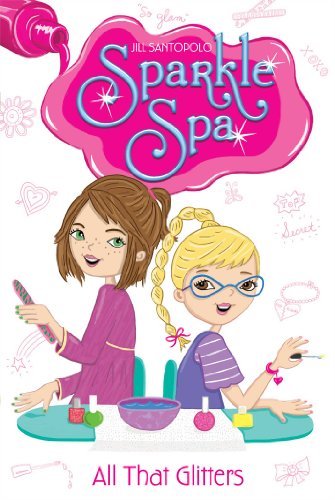 All That Glitters (Sparkle Spa Book 1)
