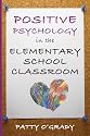 Positive Psychology In The Elementary School Classroom