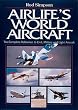 Airlife's World Aircraft: The Complete Reference to Civil, Military and Light Aircraft