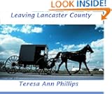 Leaving Lancaster County (Walnut Creek Amish: An Amish Romance Book)