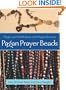 Pagan Prayer Beads: Magic and Meditation with Pagan Rosaries