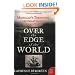 Over The Edge Of The World: Magellan's Terrifying Circumnavigation of the Globe