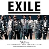 I Believe(DVD��)(EXILE,Yoshimasa Kawabata,Masaaki Asada,TAKAHIRO,ATSUSHI,SHUN) / 