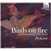 Birds on Fire: Jewish Music for Viols