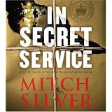 In Secret Service: A Novel