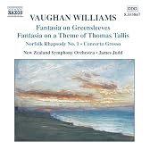 Williams: Fantasia on Greensleeves; Fantasia on a Theme of Thomas Tallis; Norfolk Rhapsody No. 1; Concerto Grosso