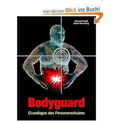 Bodyguard: Grundlagen des Personenschutzes
