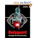 Bodyguard: Grundlagen des Personenschutzes