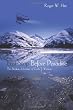 Last Stop Before Paradise: The Alaskan Adventure of Cody T. Wesson