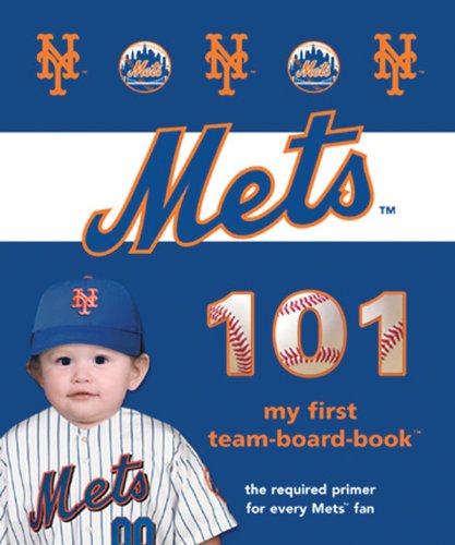 New York Mets 101 (My First Team-Board-Book)