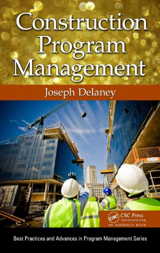 Construction Program Management (Best Practices and Advances in Program Management)