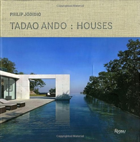 Tadao Ando: Houses, by Philip Jodidio