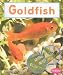 Goldfish (Watch It Grow (Pebble Books Paperback))