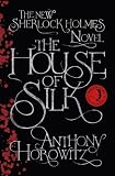The House of Silk: The New Sherlock Holmes Novel