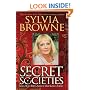Secret Societies...and How They Affect Our Lives Today