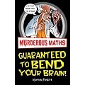 Murderous Maths Guaranteed to Bend Your Brain