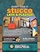 Builder's Guide to Stucco, Lath & Plaster