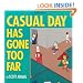 Casual Day Has Gone Too Far