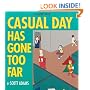 Casual Day Has Gone Too Far