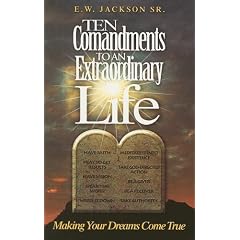 Ten Commandments to an Extraordinary Life