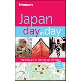 Frommer's Japan Day by Day (Frommer's Day by Day - Full Size)by Matt Alt