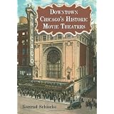Downtown Chicago's Historic Movie Theatres