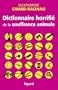 Dictionnaire horrifi� de la souffrance animale