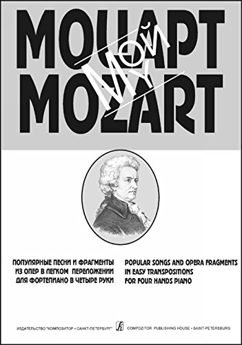 My Mozart. Popular songs and opera fragments. Arrangements for piano in 4 hands by Zh. Metallidi