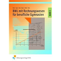 BWL mit Rechnungswesen und Controlling f�r Berufliche Gymnasien in NRW. Band 2. Lehr-/Fachbuch