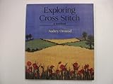 Exploring cross stitch : a notebook