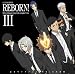�������եҥåȥޥ�REBORN!��������饽��SINGLE������III