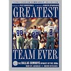 The Greatest Team Ever: The Dallas Cowboys Dynasty of the 1990s by  Norm Hitzges and Ron St. Angelo