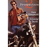 two prospectors the letters of sam shepard and johnny dark southwestern writers collection