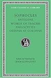 Sophocles, Volume II. Antigone. The Women of Trachis. Philoctetes. Oedipus at Colonus (Loeb Classical Library No. 21)