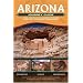 Arizona Journey Guide: A Driving And Hiking Guide to Ruins, Rock Art, Fossils And Formations